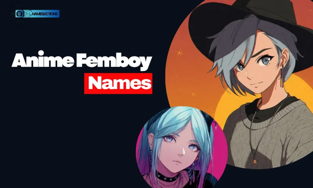 Anime Femboy Names
