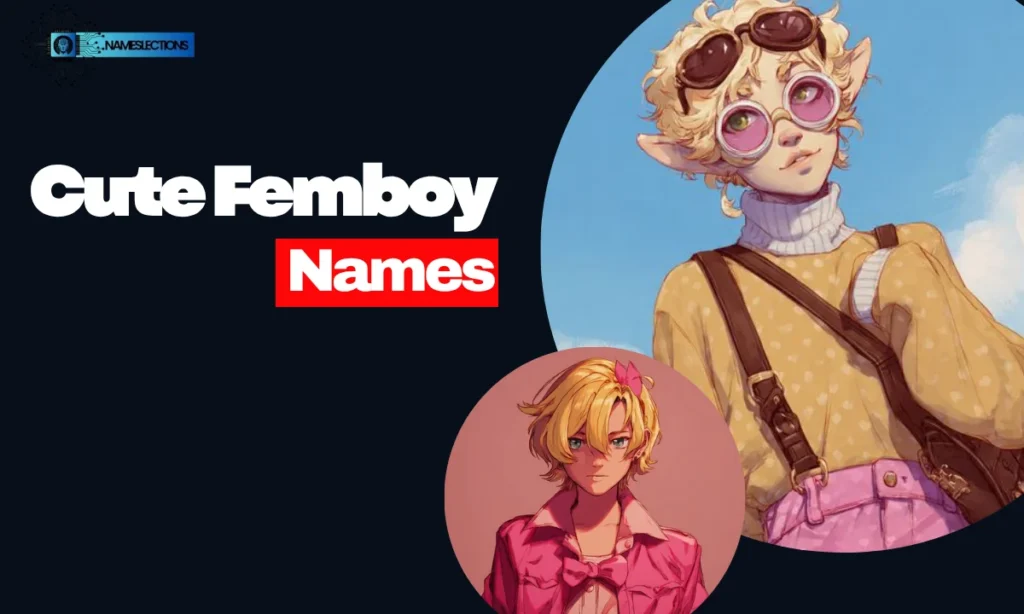 Cute Femboy Character Names