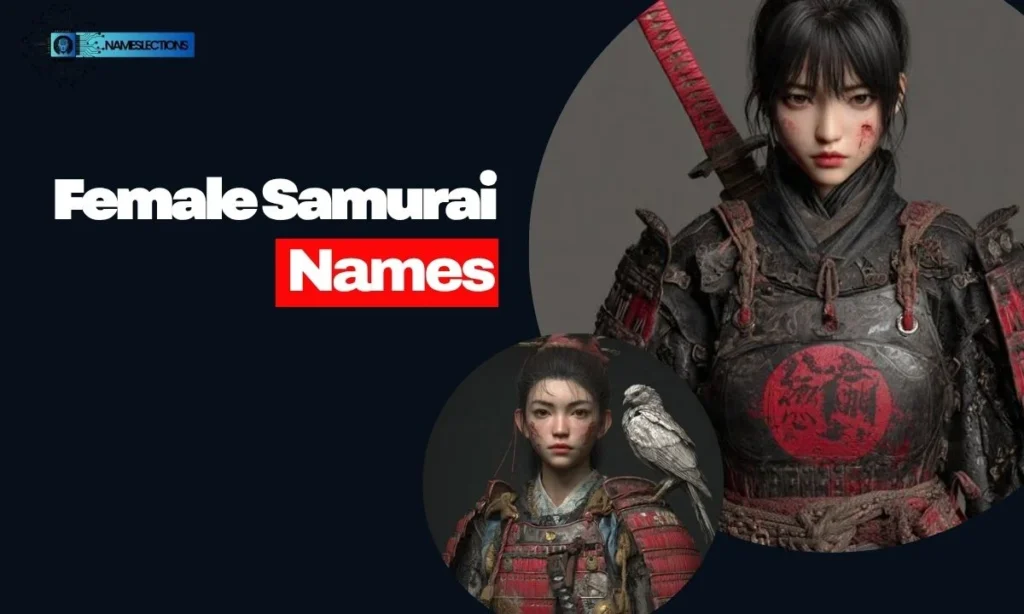 Female Samurai Names (Onna-Bugeisha)