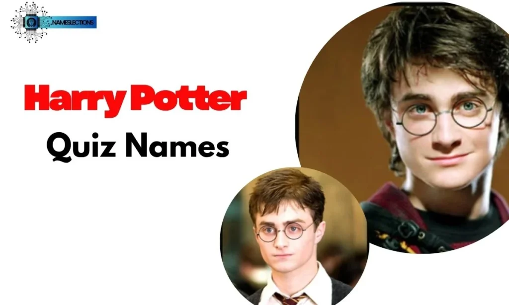 Harry Potter Quiz Names 