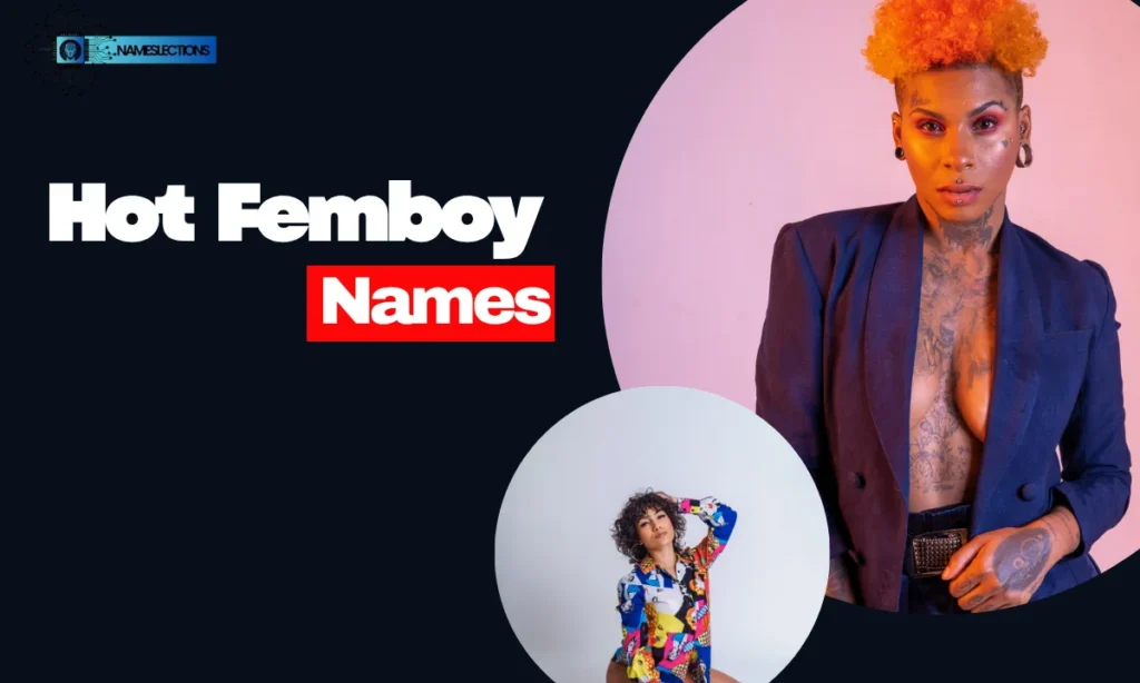 Hot Femboy Names