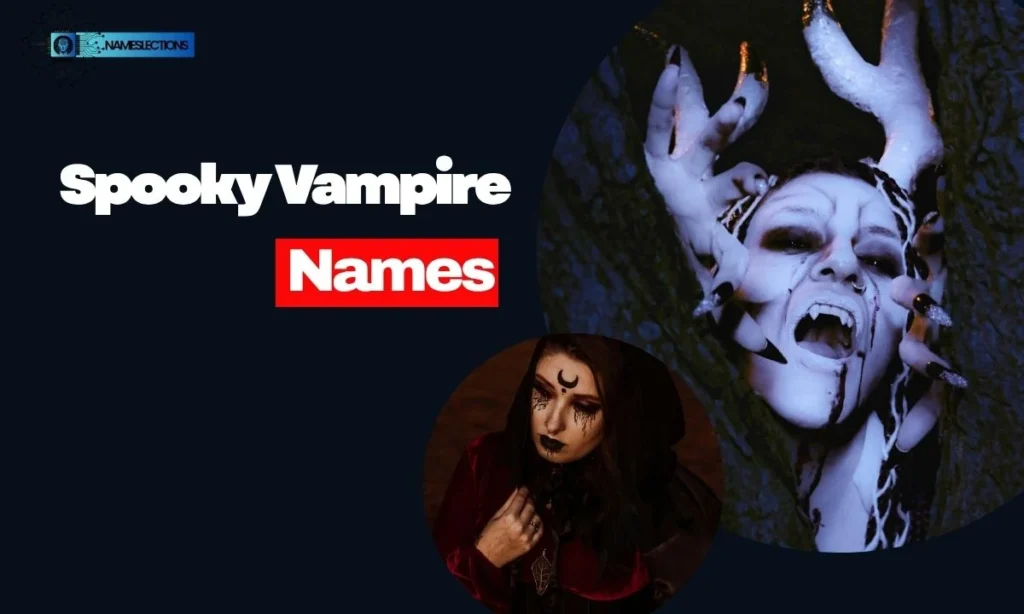 Spooky Vampire Names