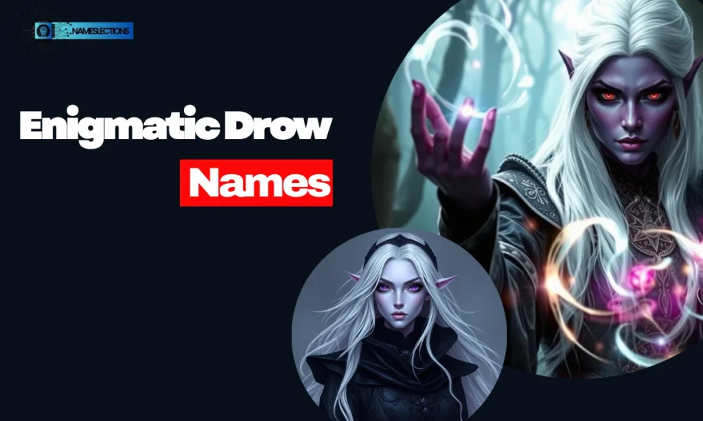 Enigmatic Drow Names