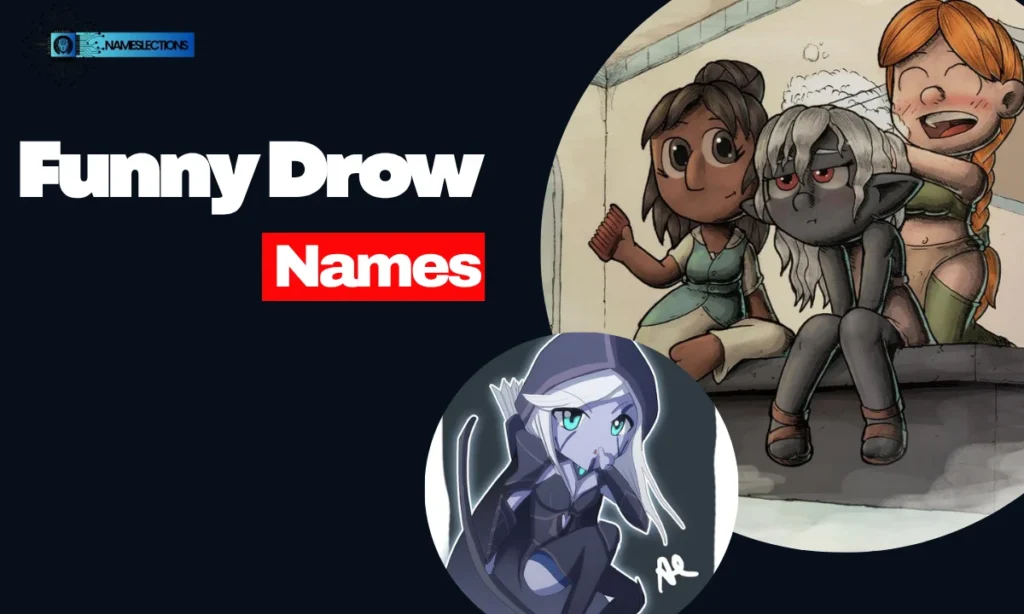 Funny Drow Names