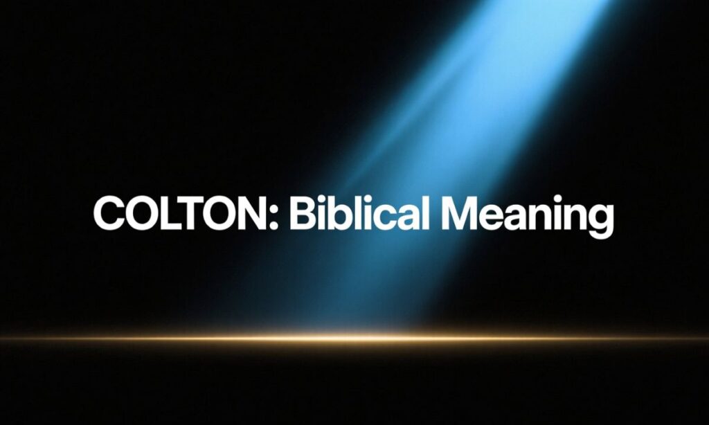 What Is the Meaning of "Colton" in the Bible?