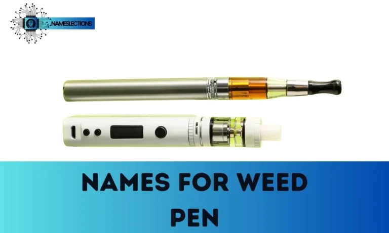 600+ Best Names for Weed Pen: Funny Nicknames 2025