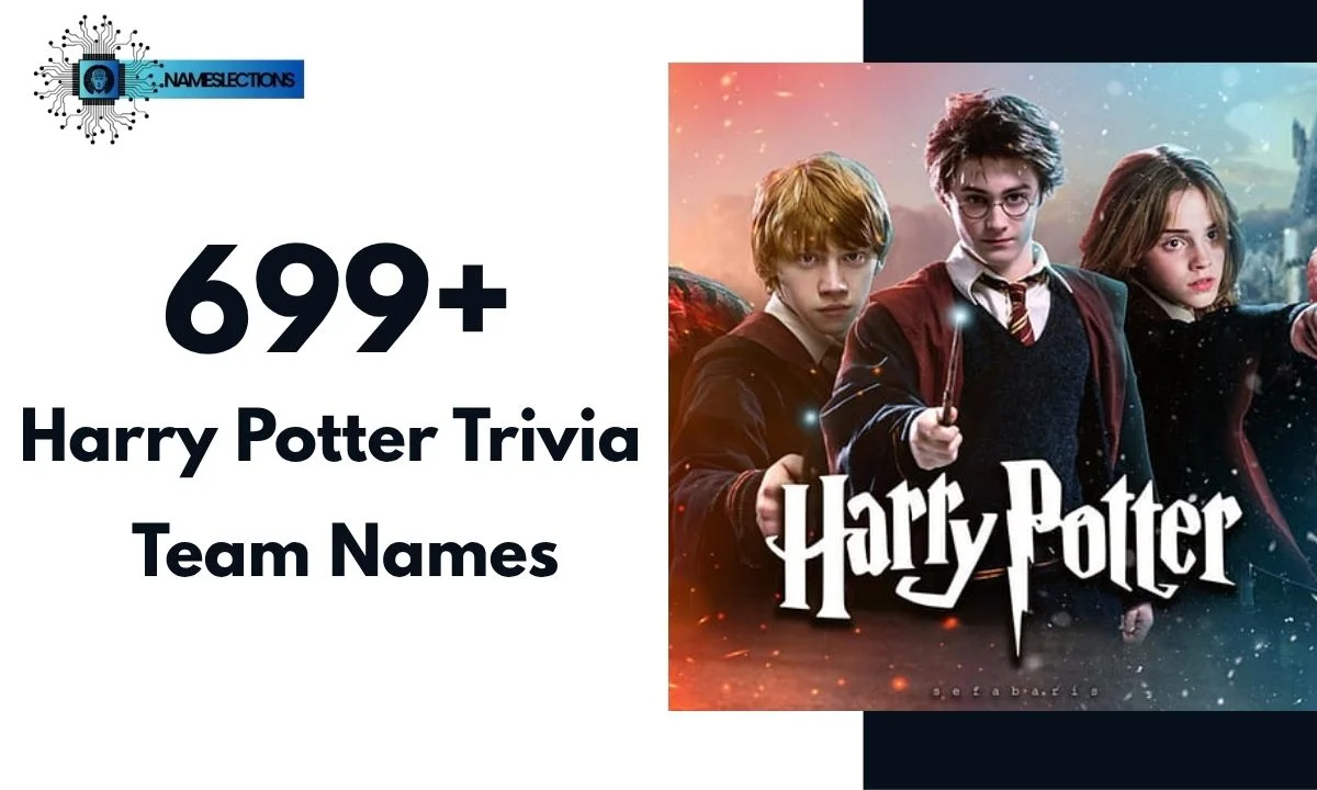 699+ Harry Potter Trivia Team Names That Are Pure Magic