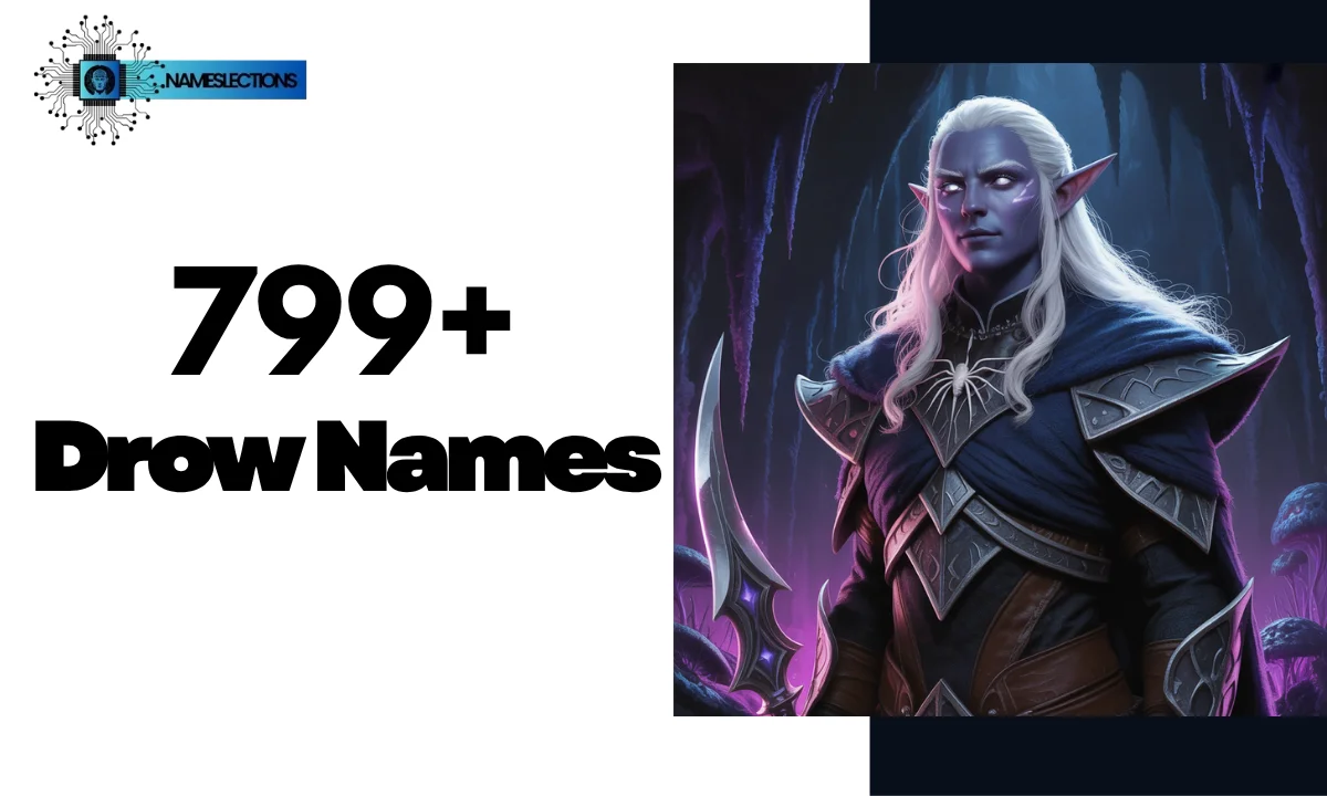 799+ Powerful Drow Names for Your Next D&D Campaign