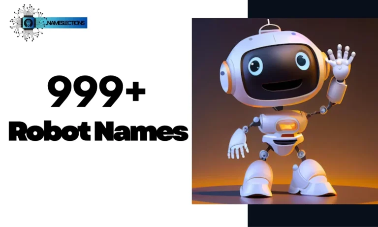 999+ Best Robot Names with Meaning and It’s Origin for Every Personality